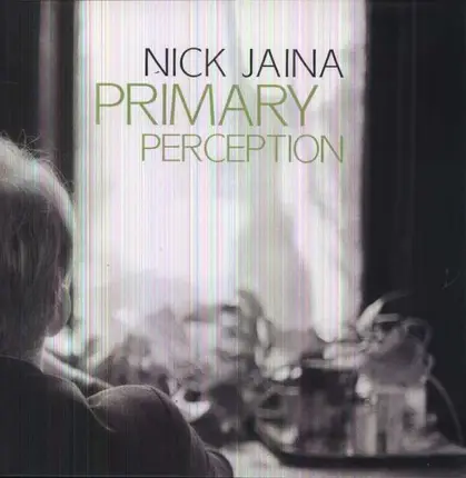 NICK JAINA - Primary Perception