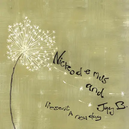 Nickodemus And Jay B. - A New Day
