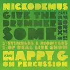 Nickodemus - Give The Drummer Some