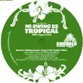 Nickodemus - Mi Swing Es Tropical