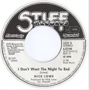 7'' - Nick Lowe - I Don't Want The Night To End
