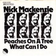 Nick MacKenzie - peaches on a tree / what can I do