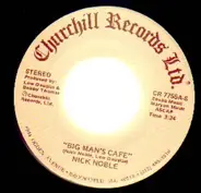 Nick Noble - Big Man´s Cafe / My Country Kind Of Girl