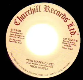 Nick Noble - Big Man´s Cafe / My Country Kind Of Girl