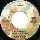 7'' - Nick Nixon - Rocking In Rosalee's Boat - Promo Copy