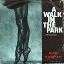 7'' - Nick Straker - A Walk In The Park (1987 Production)
