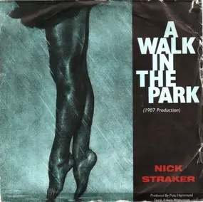 Nick Straker - A Walk In The Park (1987 Production)