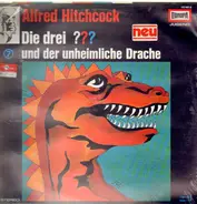 Die Drei ??? / Alfred Hitchcock - 007/Und Der Unheimliche Drache