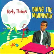 Nicky Thomas - Doing The Moonwalk