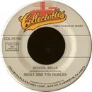 7inch Vinyl Single - Nicky & The Nobles / The Monotones - School Bells / Reading The Book Of Love
