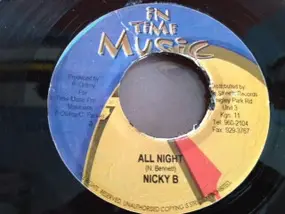 Nicky B - All Night / Spin Yu Roll