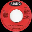 7inch Vinyl Single - Nicky Burt / Fire Fly - If You Had My Love / Rise