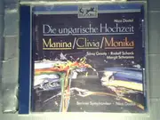 CD - Nico Dostal - Berliner Symphoniker - Die Ungarische Hochzeit / Manina / Clivia / Monika