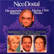 Double LP - Nico Dostal - Nico Dostal Dirigiert Seine Beliebtesten Operetten - Die Ungarische Hochzeit / Manina / Clivia / Monika (Große Querschnitte) - Gatefold