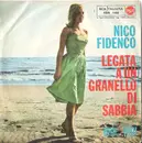 7inch Vinyl Single - Nico Fidenco - Legata A Un Granello Di Sabbia / - Mono