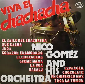 Nico Gomez And His Orchestra - Viva El Chachacha