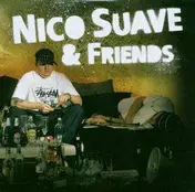nico suave - Nico Suave & Friends Album