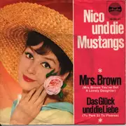 7inch Vinyl Single - Nico Und Die Mustangs - Mrs. Brown / Das Glück Und Die Liebe