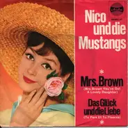Nico Und Die Mustangs - Mrs. Brown / Das Glück Und Die Liebe