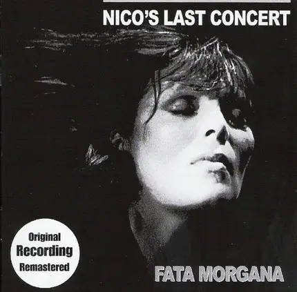 Nico - Nico's Last Concert - Fata Morgana