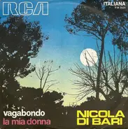 Nicola Di Bari - Vagabondo / La Mia Donna