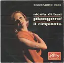 7inch Vinyl Single - Nicola Di Bari - Piangerò