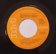 7inch Vinyl Single - Nicola Di Bari - I Giorni Dell' Arcobaleno / Era Di Primavera