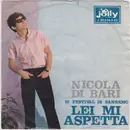 7inch Vinyl Single - Nicola Di Bari - Lei Mi Aspetta