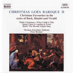 Nicolaus Esterházy Sinfonia - Christmas Goes Baroque II