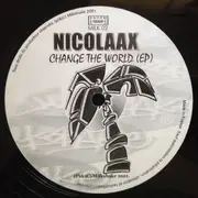 12inch Vinyl Single - Nicolaax - Change The World
