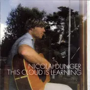 Nicolai Dunger - This Cloud is Learning