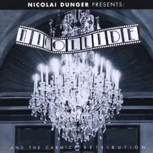 Nicolai Dunger - Nicollide And The Carmic Retribution