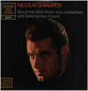 Nicolai Ghiaurov - Berühmte Baß-Arien aus russischen und italiensichen Opern