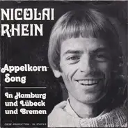 Nicolai Rhein - Appelkorn-Song / In Hamburg Und Lübeck Und Bremen