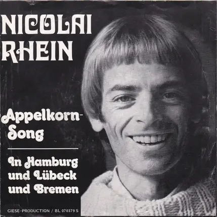 Nicolai Rhein - Appelkorn-Song / In Hamburg Und Lübeck Und Bremen