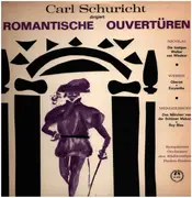 LP - Nicolai, Weber, Mendelssohn - Romantische Ouvertüren (Carl Schuricht)