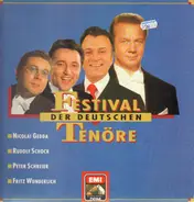 Nicolai Gedda / Rudolf Schock / Peter Schreier / Fritz Wunderlich - Festival der deutschen Tenöre