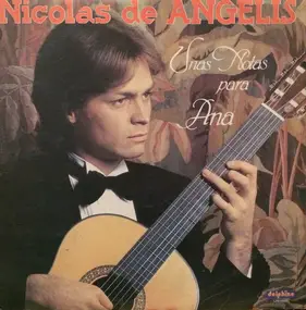Nicolas de Angelis - Unas Notas Para Ana