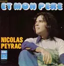 7inch Vinyl Single - Nicolas Peyrac - Et Mon Père