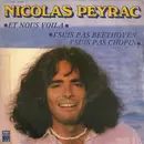 7inch Vinyl Single - Nicolas Peyrac - Et Nous Voila / J'suis Pas Beethoven, J'suis Pas Chopin