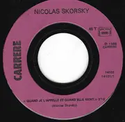 7inch Vinyl Single - Nicolas Skorsky - Quand Je L'Appelle Et Quand Elle Vient