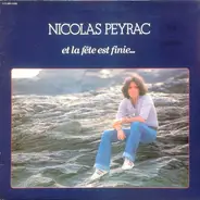 Nicolas Peyrac - Et La Fête Est Finie...