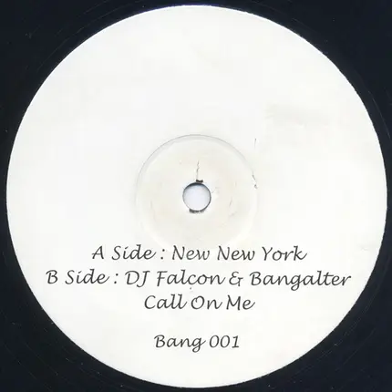 Nicolas Vallée / DJ Falcon & Thomas Bangalter - New New York / Call On Me