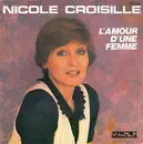 7inch Vinyl Single - Nicole Croisille - L'amour D'une Femme