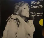 LP - Nicole Croisille - Si L'on Pouvait Choisir Sa Vie