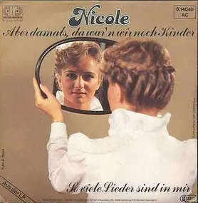 Nicole - Aber Damals, Da War'n Wir Noch Kinder