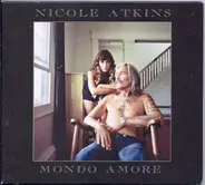 Nicole Atkins - Mondo Amore