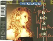 Nicole - Die Großen Läßt Man Laufen