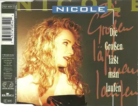 Nicole - Die Großen Läßt Man Laufen