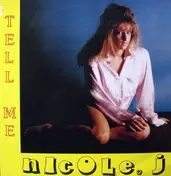 Nicole J. - Tell Me